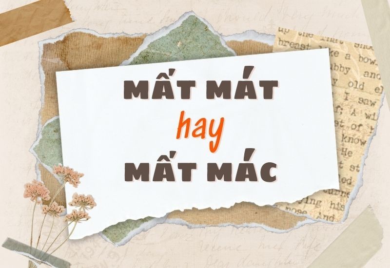Phân biệt từ "mất mát" và "mất mác" để viết đúng chính tả tiếng Việt