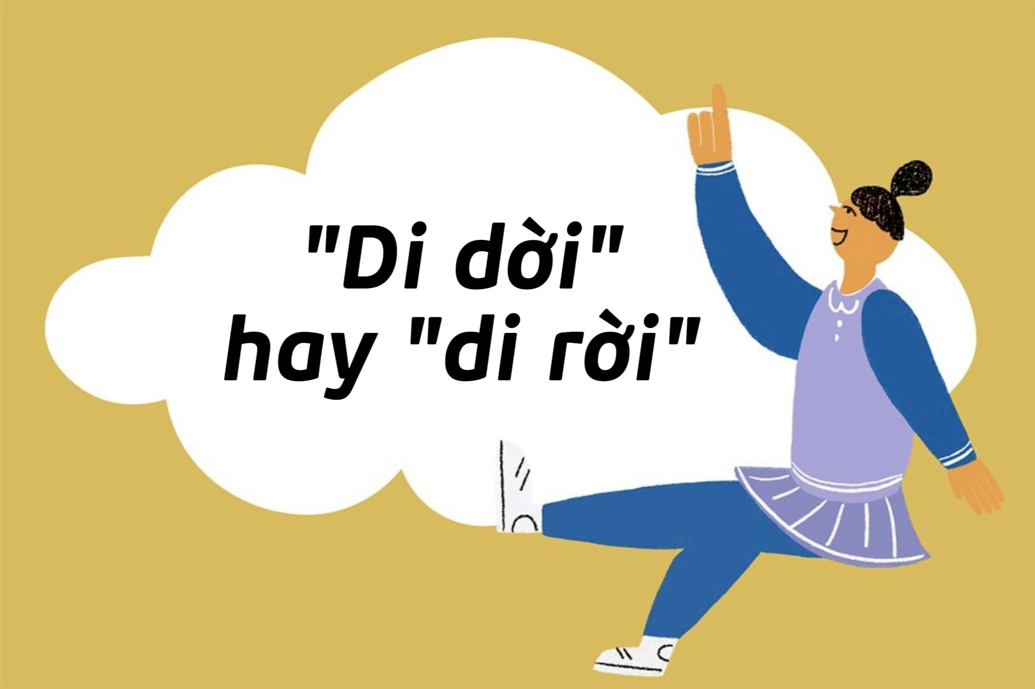 Giải thích sự khác biệt giữa "di dời" và "di rời" trong tiếng Việt